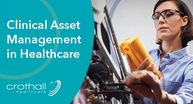 Clinical Asset Management by Crothall Healtchare